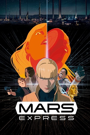 Download Mars Express (2023) Blu-Ray Dual Audio {Hindi-French} 480p [380MB] | 720p [810MB] | 1080p [1.2GB]