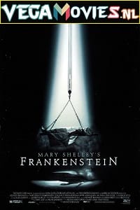 Download Mary Shelley’s Frankenstein (1994) Dual Audio {Hindi-English} 480p [400MB] | 720p [1.3GB] | 1080p [2.5GB]