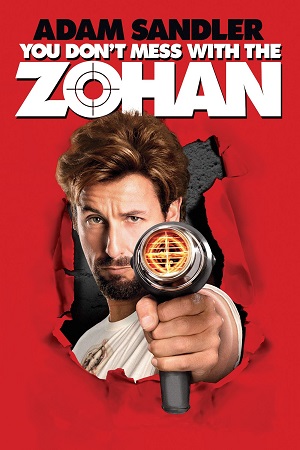 Download You Don’t Mess with the Zohan (2008) Dual Audio {Hindi-English} 480p [400MB] | 720p [900MB] | 1080p [2.2GB]