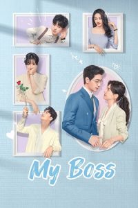Download My Boss (Season 1) Hindi ORG Dubbed C-Drama Series 480p 720p & 1080p WEB-DL