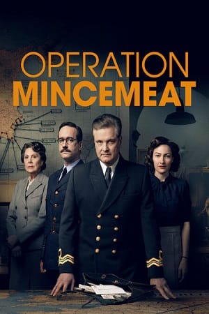 Operation Mincemeat (2022) Dual Audio [Hindi + English] AMZN WeB-DL 480p [300MB] | 720p [1.1GB] | 1080p [4.8GB]
