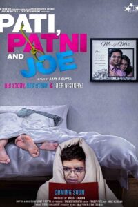 Download Pati Patni and Joe (2021) Hindi Full Movie 480p [300MB] | 720p [850MB] | 1080p [1.7GB]