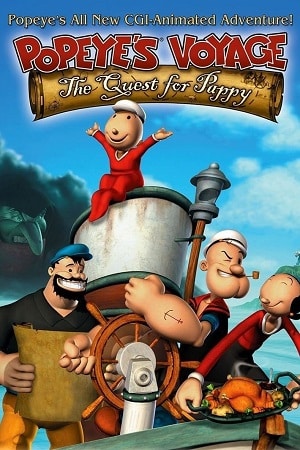 Download Popeyes Voyage The Quest for Pappy (2004) {English with Subtitles} Full Movie WEB-DL 480p [300MB] | 720p [750MB] | 1080p [2.7GB]