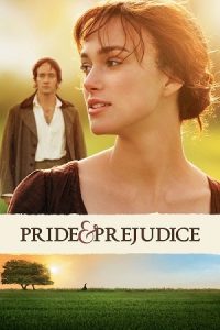 Download Pride & Prejudice (2005) Dual Audio {Hindi-English} BluRay 480p [400MB] | 720p [1GB] | 1080p [2.5GB]