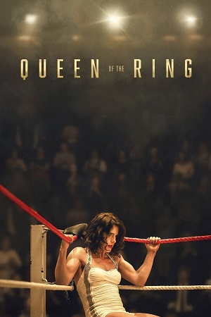 Download Queen of the Ring (2024) WEB-DL {English With Subtitles} Full Movie 480p [418MB] | 720p [1.1GB] | 1080p [2.6GB]