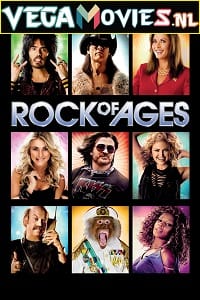 Download Rock of Ages (2012) Dual Audio [Hindi-English] 480p [450MB] | 720p [1.2GB] | 1080p [2.9GB]