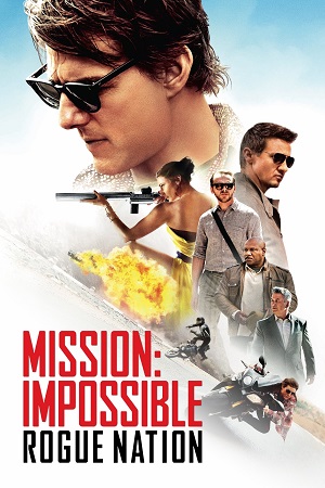 Download Mission: Impossible – Rogue Nation (2015) Dual Audio {Hindi-English} BluRay 480p [450MB] | 720p [900MB] | 1080p [2.7GB] | 2160p 4K [6.7GB]