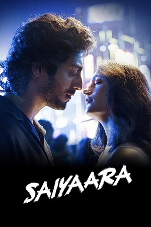 Download Saiyaara (2025) Netflix WEB-DL {Hindi DD5.1} Full Movie