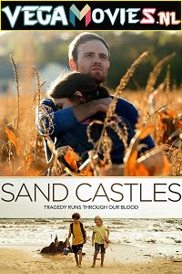 Download Sand Castles (2014) Dual Audio [Hindi-English] 480p [350MB] | 720p [950MB]