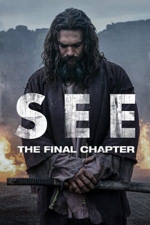 Download See (Season 1 – 3) Apple TV+ {English With Subtitles} WEB Series 480p | 720p | 1080p WEB-DL