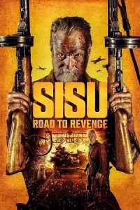 Download Sisu Road to Revenge (2025) HDCAM [Hindi (Clean)] Full Movie 480p [300MB] | 720p [820MB] | 1080p [1.3GB]