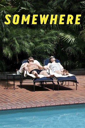 Download Somewhere (2010) BluRay Dual Audio {Hindi-English} 480p [360MB] | 720p [900MB] | 1080p [2.1GB]