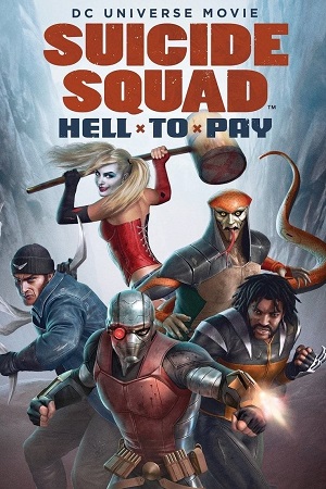 Download Suicide Squad: Hell to Pay (2018) {English with Subtitles} Full Movie WEB-DL 480p [250MB] | 720p [550MB] | 1080p [1.5GB]