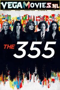 Download The 355 (2022) English Full Movie 480p [550MB] | 720p [850MB] | 1080p [1.8GB]
