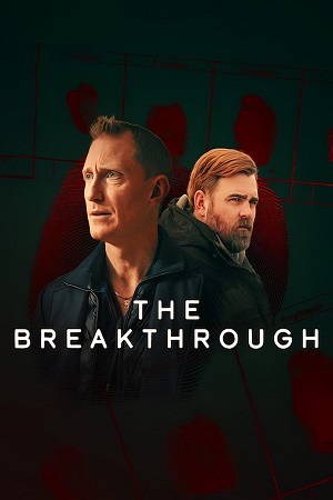 Download The Breakthrough (2025) Season 1 Complete Multi Audio {Hindi-English-Swedish} Netflix Original WEB Series 480p | 720p WEB-DL