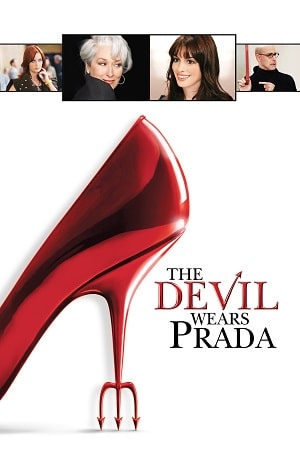 Download The Devil Wears Prada (2006) BluRay {English With Subtitles} Full Movie 480p [400MB] | 720p [740MB] | 1080p [2.8GB]
