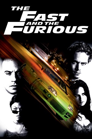 Download The Fast and the Furious (2001) Blu-ray Dual Audio {Hindi-English} 480p [480MB] | 720p [1GB] | 1080p [2.6GB] | 2160p [4K]
