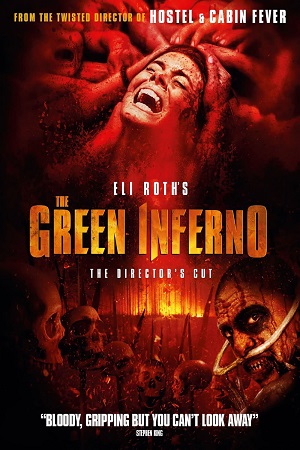 Download The Green Inferno (2013) Director’s Cut BluRay Dual Audio {Hindi-English} 480p [350MB] | 720p [1GB] | 1080p [2.1GB]