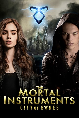 Download The Mortal Instruments: City of Bones (2013) Dual Audio {Hindi-English} BluRay 480p [400MB] | 720p [1.1GB] | 1080p [4.2GB]