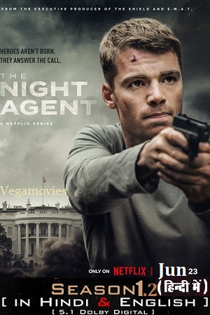 Download The Night Agent | Netflix Original (Season 1 – 2) Complete Dual Audio {Hindi-English} WEB Series 480p | 720p | 1080p WEB-DL