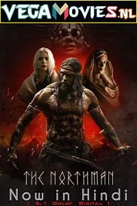 Download The Northman (2022) {English With Subtitles} 480p [400MB] | 720p [950MB] | 1080p [1.5GB]