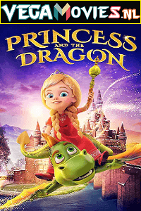 Download The Princess and the Dragon (2018) Dual Audio {Hindi-English} 480p [250MB] | 720p [900MB]