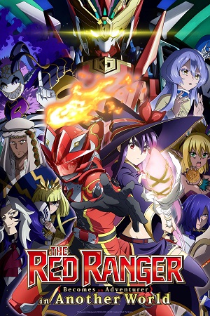 Download The Red Ranger Becomes an Adventurer in Another World (2025) Season 1 Hindi Dubbed (ORG) MulTi Audio Anime WEB Series 480p | 720p | 1080p WEB-DL