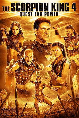Download The Scorpion King 4: Quest for Power (2015) Bluray {English With Subtitles} 480p [400MB] | 720p [950MB] | 1080p [2GB]