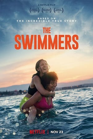 Download The Swimmers – Netflix Original (2022) WEB-DL Dual Audio {Hindi-English} 480p [450MB] | 720p [1.2GB] | 1080p [3GB]