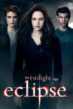 Download The Twilight Saga: Eclipse (2010) Dual Audio {Hindi-English} BluRay 480p [350MB] | 720p [1.1GB] | 1080p [2.2GB]