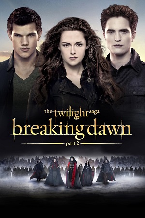 Download The Twilight Saga: Breaking Dawn – Part 2 (2012) Dual Audio {Hindi-English} BluRay 480p [350MB] | 720p [950MB] | 1080p [2.4GB]
