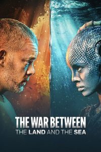 Download The War Between the Land and the Sea (2025) Season 1 [S01E02-Added] English-Series -10Bit