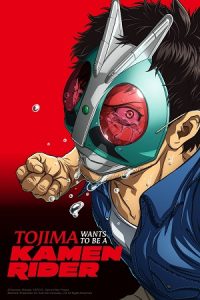 Download Tojima Wants to Be a Kamen Rider (2025) Season 1 [S01E01 – Added] Multi-Audio {Hindi-English-Japanese} Anime Series
