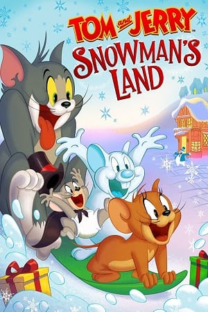 Download Tom and Jerry: Snowman’s Land (2022) BluRay {English With Subtitles} Full Movie 480p [250MB] | 720p [650MB] | 1080p [1.5GB]