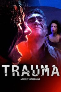 Download [18+] Trauma (2017) BluRay Dual Audio {Hindi-Spanish} 480p [360MB] | 720p [1.2GB] | 1080p [2.2GB]