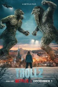 Download Troll 2 – Netflix Original (2025) Dual Audio {Hindi-English} 480p [450MB] | 720p [1.2GB] | 1080p [2.1GB] WEB-DL