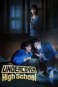 Download Undercover High School (2025) Season 1 [S01E06 Added] Dual Audio {Hindi-Korean} MBC Original-Series