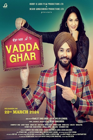 Download Vadda Ghar (2024) WEB-DL {Punjabi DD5.1} Full Movie 480p [250MB] | 720p [1.1GB] | 1080p [2.5GB]