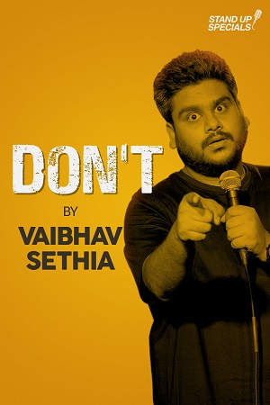 Download Don’t By Vaibhav Sethia (2018) Full Show Hindi Amazon Prime 720p