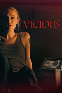 Download Vicious (2025) WEB-DL Dual Audio {Hindi-English} 480p [440MB] | 720p [875MB] | 1080p [2GB]