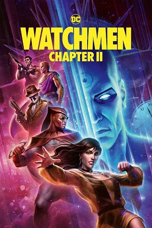 Download Watchmen: Chapter II (2024) Blu-Ray Dual Audio {Hindi-English} 480p [330MB] | 720p [820MB] | 1080p [2.4GB]