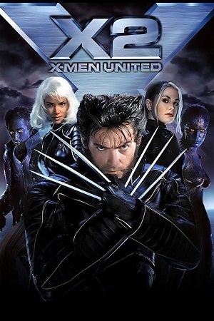 Download X2: X-Men United (2003) Blu-ray Dual Audio {Hindi-English} 480p [400MB] | 720p [750MB] | 1080p [2.6GB]