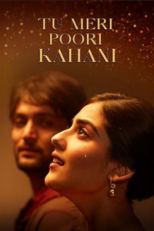 Download Tu Meri Poori Kahani (2025) Hindi HDTC Full Movie 480p [450MB] | 720p [1GB] | 1080p [2.2GB]